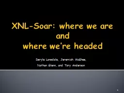 XNL-Soar: where we are