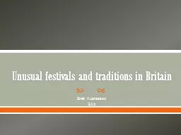 Unusual festivals and traditions in Britain