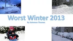 Worst Winter 2013