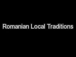 Romanian Local Traditions