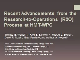 Recent Advancements from the Research-to-Operations (R2O) P