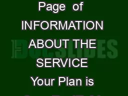Critical Information Summary Page  of  INFORMATION ABOUT THE SERVICE Your Plan is for