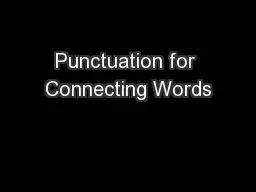 Punctuation for Connecting Words