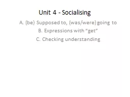 Unit 4 - Socialising