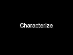 Characterize