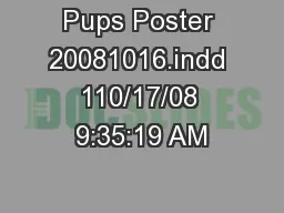 Pups Poster 20081016.indd   110/17/08   9:35:19 AM