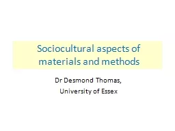 Sociocultural aspects of materials and methods