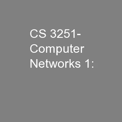CS 3251- Computer Networks 1: