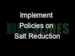 Implement Policies on Salt Reduction