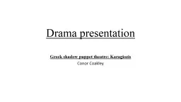 Drama presentation