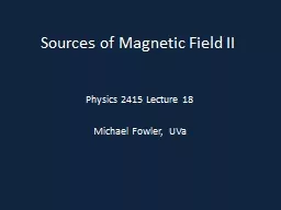 Sources of Magnetic Field II