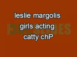 leslie margolis girls acting catty chP