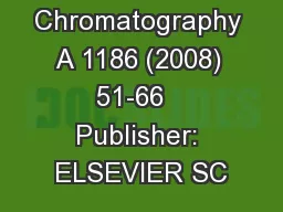 Journal of Chromatography A 1186 (2008) 51-66   Publisher: ELSEVIER SC