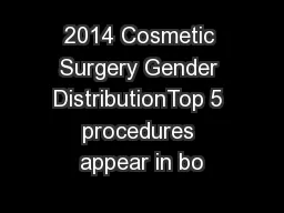 2014 Cosmetic Surgery Gender DistributionTop 5 procedures appear in bo