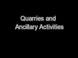 Quarries and Ancillary Activities
