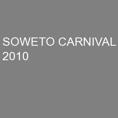 SOWETO CARNIVAL 2010