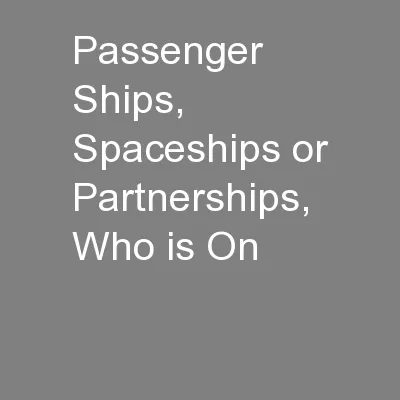 Passenger Ships, Spaceships or Partnerships, Who is On