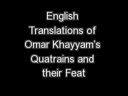 English Translations of Omar Khayyam’s Quatrains and their Feat