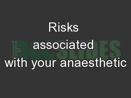 Risks associated with your anaesthetic