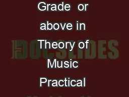 Cello GRADE  PREREQUISITE FOR ENTRY Grade  or above in Theory of Music Practical Musicianship or any solo Jazz subject