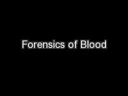Forensics of Blood