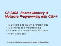 CS 240A: Shared Memory & Multicore Programming with Cil