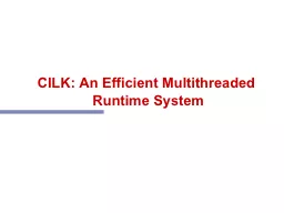 CILK: An Efficient Multithreaded Runtime System