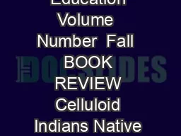 Journal of American Indian Education Volume  Number  Fall  BOOK REVIEW Celluloid Indians