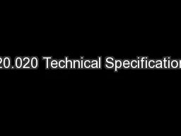 20.020 Technical Specification