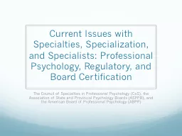 Current Issues with Specialties, Specialization, and Specia