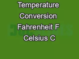 Temperature Conversion Fahrenheit F Celsius C