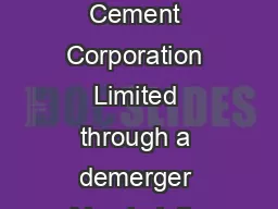Acquisition of Gujarat Cement Unit of Jaypee Cement Corporation Limited through a demerger