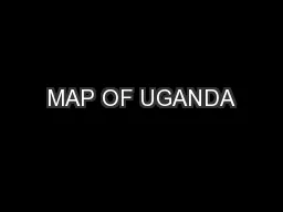 MAP OF UGANDA