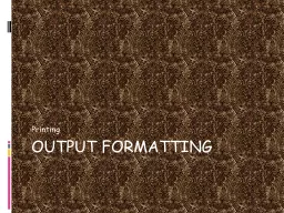 Output formatting