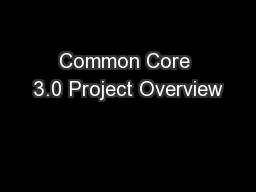 Common Core 3.0 Project Overview