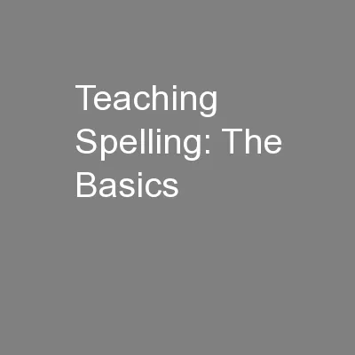Teaching Spelling: The Basics