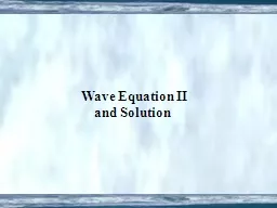 Wave Equation II