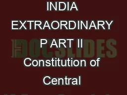 THE GAZETTE OF INDIA EXTRAORDINARY P ART II Constitution of Central Vigilance Commission