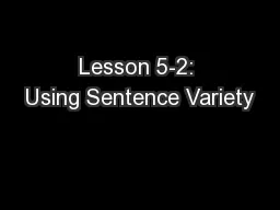 Lesson 5-2: Using Sentence Variety