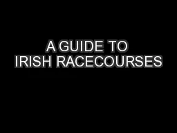 A GUIDE TO IRISH RACECOURSES