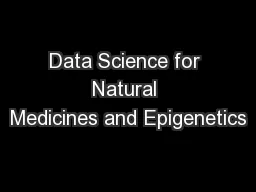 Data Science for Natural Medicines and Epigenetics