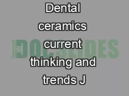 Dental ceramics current thinking and trends J