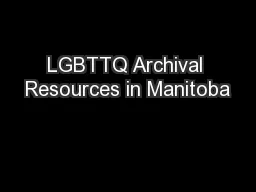 LGBTTQ Archival Resources in Manitoba