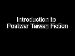 Introduction to Postwar Taiwan Fiction