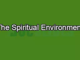 The Spiritual Environment