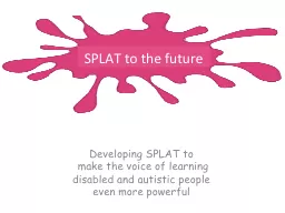 Developing SPLAT to