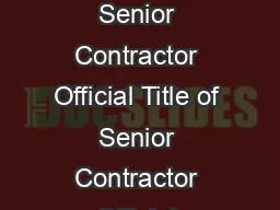 VIA CERTIFIED MAIL NUMBER RETURN RECEIPT REQUESTED Name of Senior Contractor Official