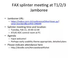 FAX splinter meeting at T1/2/3 Jamboree