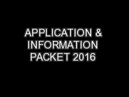 APPLICATION & INFORMATION PACKET 2016 