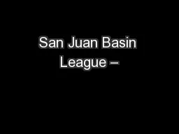 San Juan Basin League –